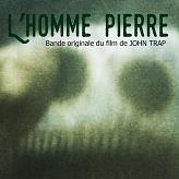 L'Homme Pierre - Bande Originale