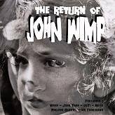 THE RETURN OF JOHN WIMP