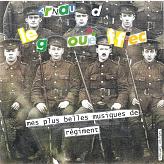 Mes plus belles musiques de régiment