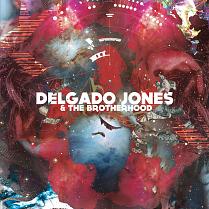 Delgado Jones & The Brotherhood