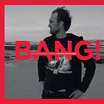 Bang ! Une introduction à Centredumonde